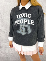 No More "Toxic People" Sweatshirt In Distressed Grey